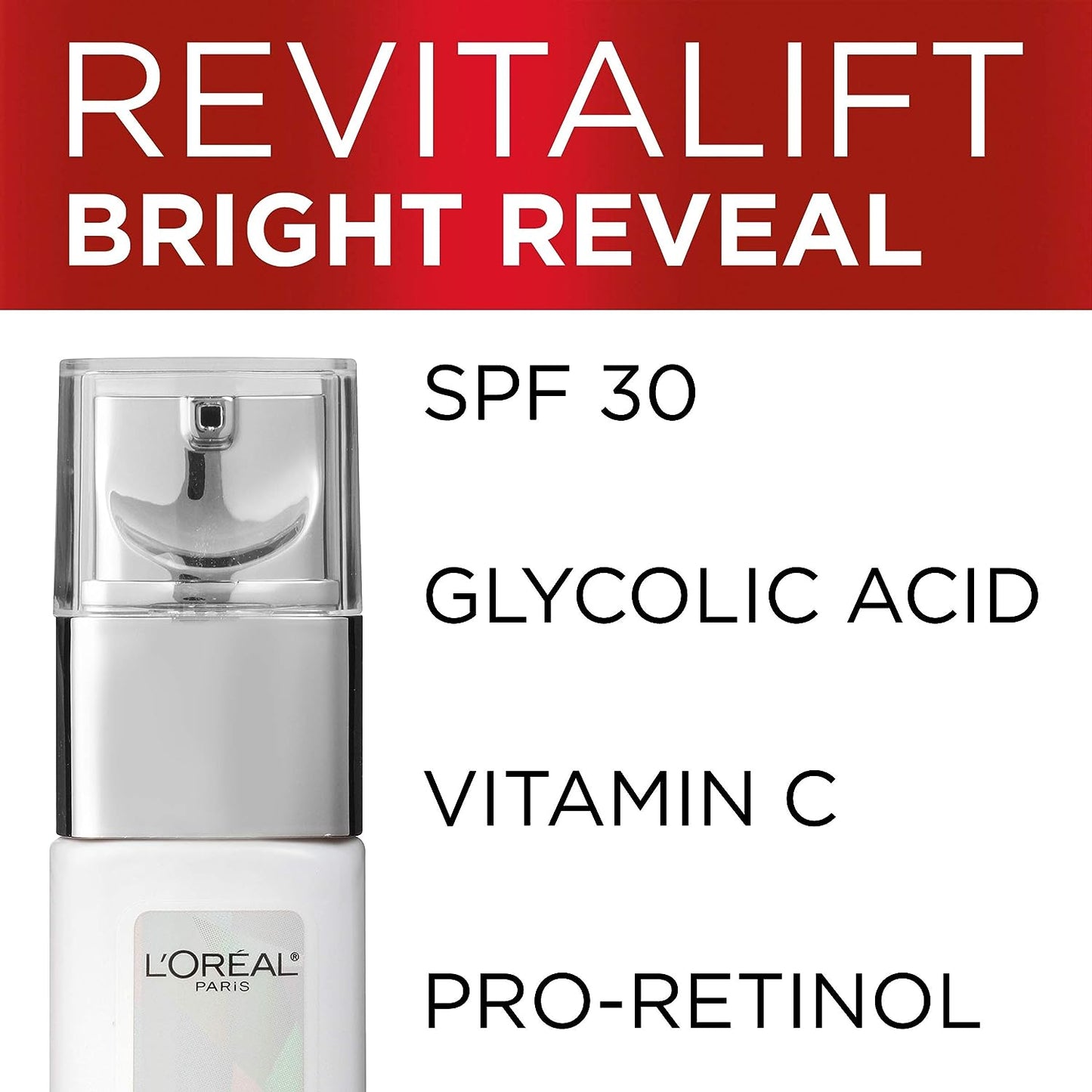 L'Oreal Revitalift Bright Reveal by L'Oreal, 1 oz Brightening Day Moisturizer SPF 30